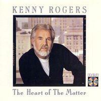 Kenny Rogers - Heart Of The Matter